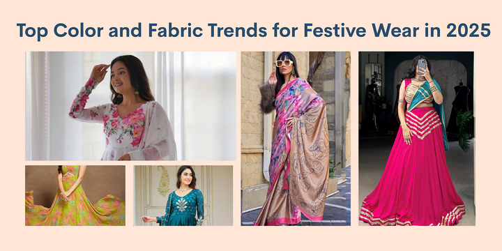 Top Color and Fabric Trends for Festive Wear in 2025