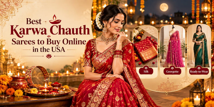 Best Karwa Chauth Sarees to Buy Online in the USA