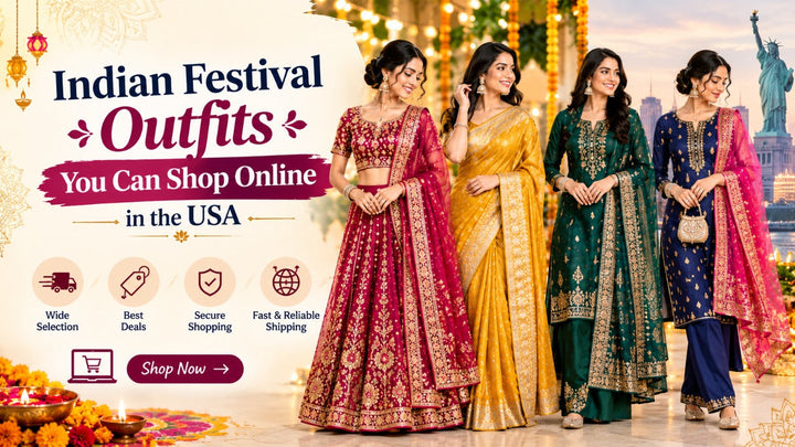 Indian Festival Outfits You Can Shop Online in the USA