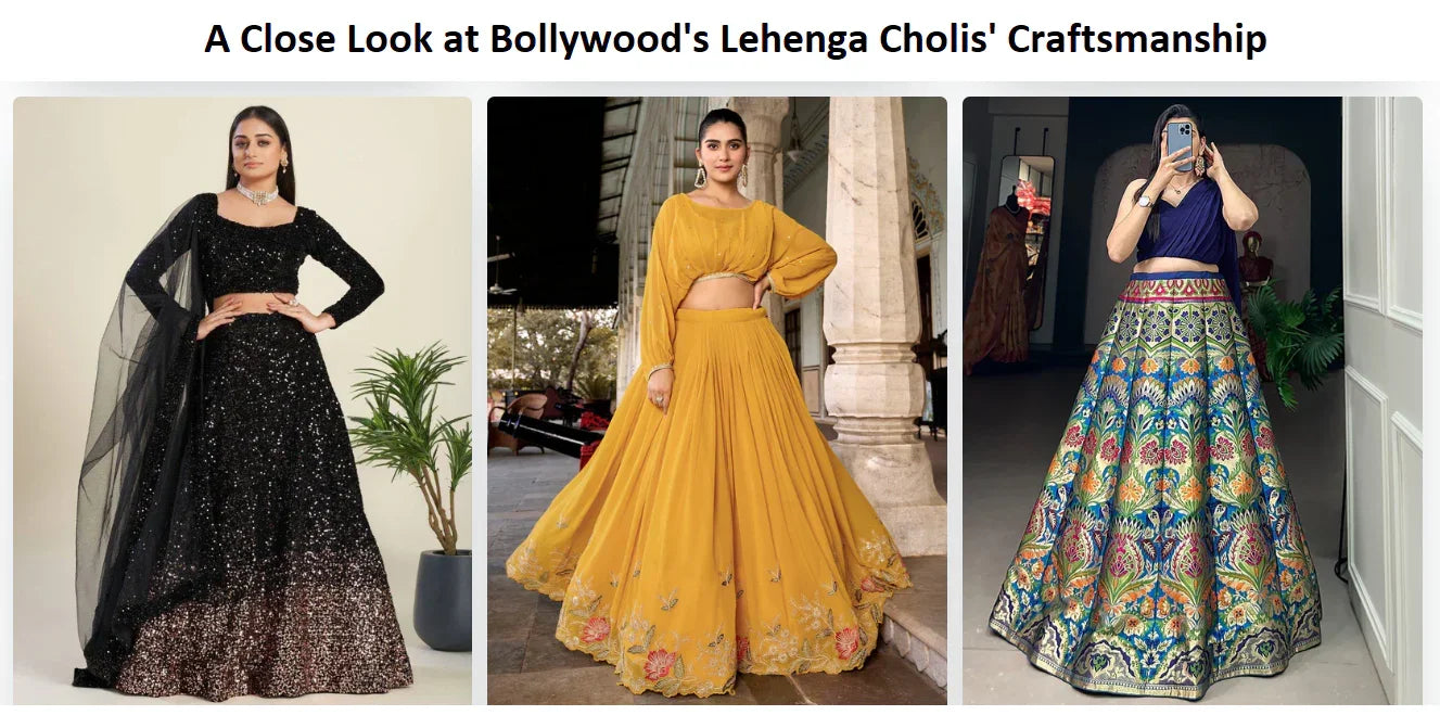 A Close Look at Bollywood's Lehenga Cholis' Craftsmanship