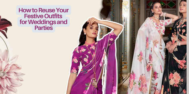 How to Reuse Your Festive Outfits for Weddings and Parties
