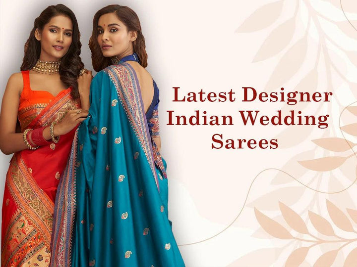 Latest Designer Indian Wedding Sarees