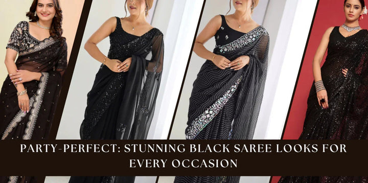 Party-Perfect: Stunning Black Saree Looks for Every Occasion