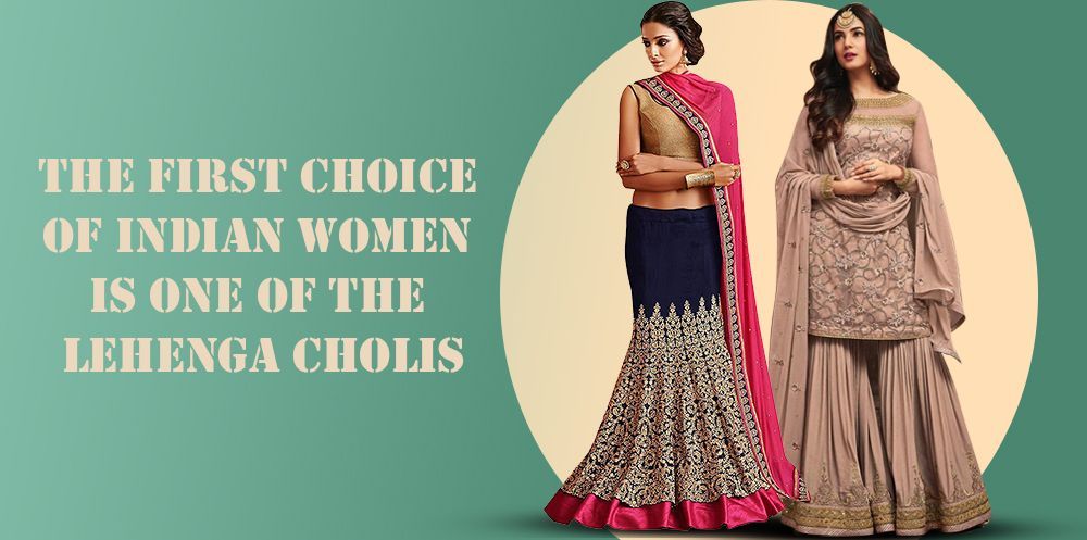 The first choice of indian women is one of the lehenga cholis