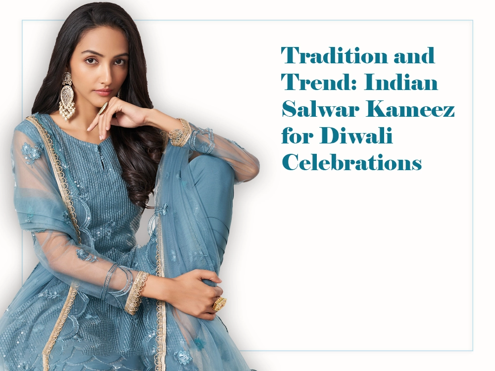 Tradition and Trend: Indian Salwar Kameez for Diwali Celebrations