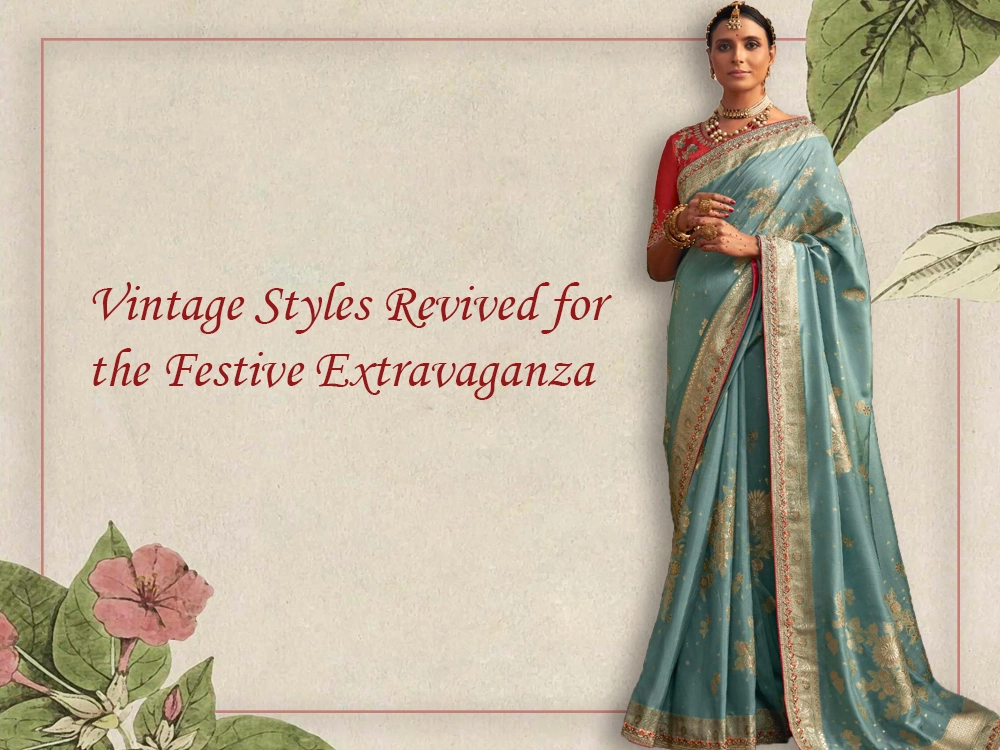 Vintage Styles Revived for the Festive Extravaganza