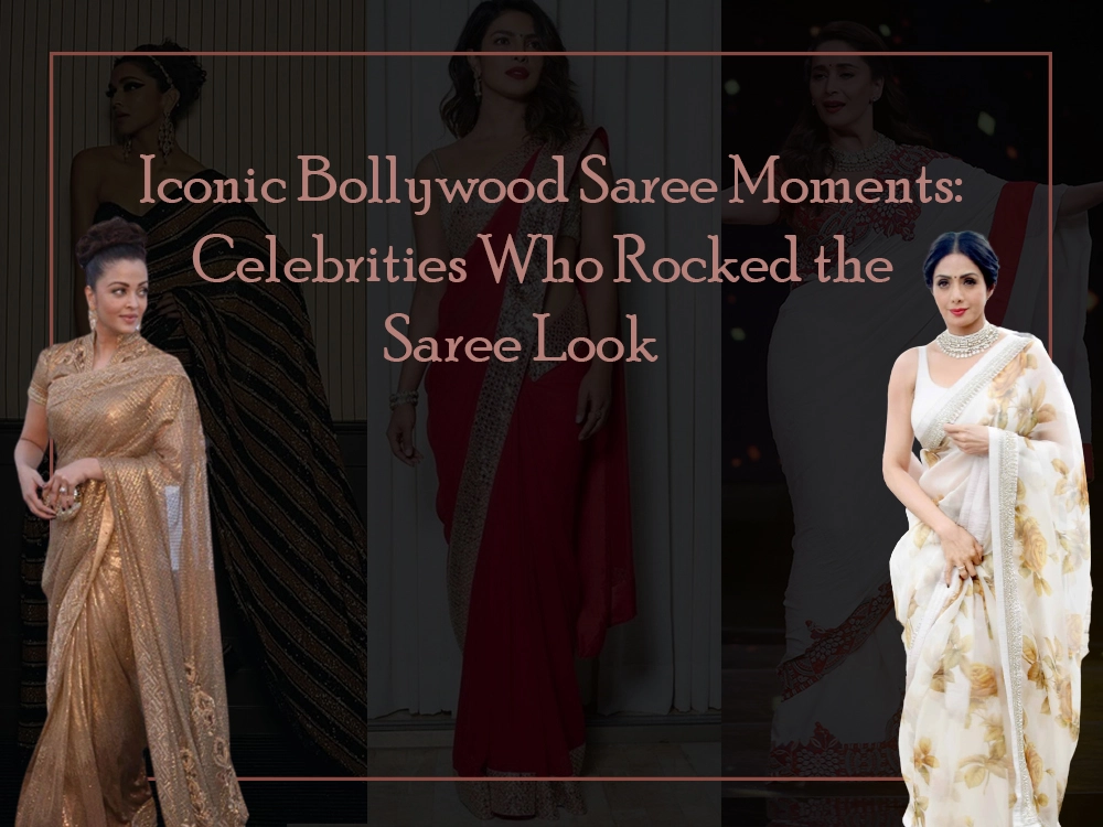 Iconic Bollywood Saree Moments: Celebrities Who Rocked the Saree Look